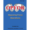 Opposing Force Operations (FM 7-100.1) - Paperback