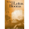 When the Lotus Blooms - Paperback
