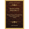 Memory Of The Somervilles V1: Being A History Of The Baronial House Of Somerville (1815) - Paperback