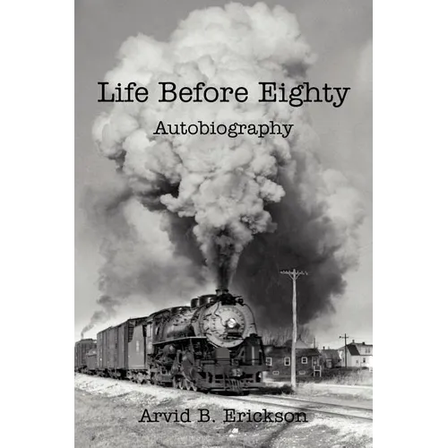 Life Before Eighty: Autobiography - Paperback