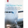 The Human Factor: Using aviation principles to boost organisational performance, reduce error and get the best from your people - Paperback