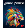 Amazing Patterns: Adult Coloring Book, Stress Relieving Mandala Style Patterns - Paperback