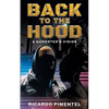 Back To The Hood: A Gangsta's Vision - Paperback