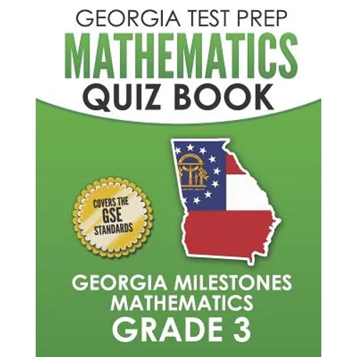 GEORGIA TEST PREP Mathematics Quiz Book Georgia Milestones Mathematics Grade 3: Preparation for the Georgia Milestones Math Assessments - Paperback