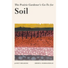 The Prairie Gardener's Go-To Guide for Soil - Paperback