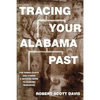 Tracing Your Alabama Past - Paperback