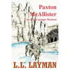 Paxton McAllister: An L.L. Layman Western - Paperback