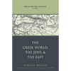 Rome, the Greek World, and the East: Volume 3: The Greek World, the Jews, and the East - Paperback
