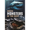 Movie Monsters of the Deep - Hardcover