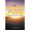 My Reason for Hope: Why I Became Catholic and the Answers I Needed - Paperback