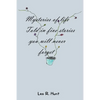 Mysteries of Life Told in Five Stories You Will Never Forget - Paperback