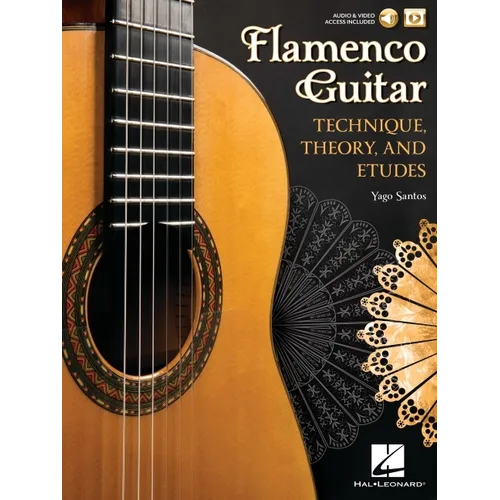 Flamenco Guitar Technique Theory and Etudes for Solo and Accompaniment Learn Rhythms, Scales and Chords Berklee Guide with Online Media Traditional an - Paperback