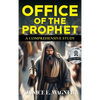 Office Of The Prophet - Hardcover