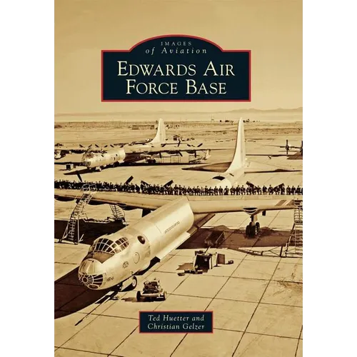 Edwards Air Force Base - Paperback