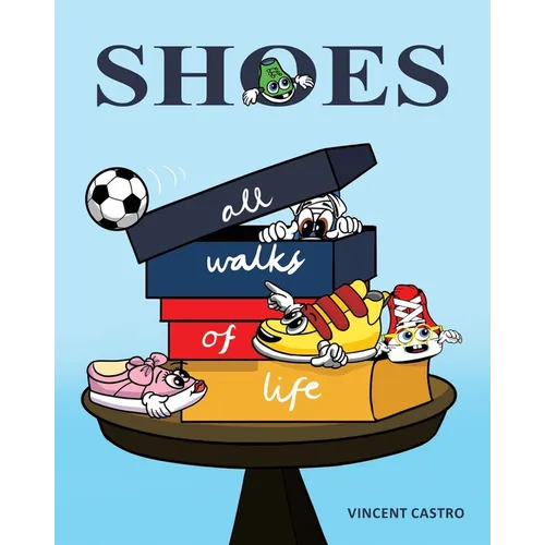 Shoes: All Walks of Life - Paperback