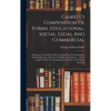 Gaskell's Compendium Of Forms, Educational, Social, Legal And Commercial: Embracing A Complete Self-teaching Course In Penmanship And Bookkeeping, And - Hardcover