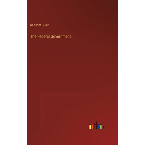 The Federal Government - Hardcover
