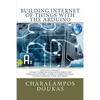 Building Internet of Things with the Arduino - Paperback