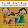 My Adoption Feelings: A Guide to Children's Experience with Adoption - Paperback