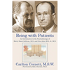 Being with Patients: An Introduction to the Psychotherapy of Harry Stack Sullivan, M.D. and Otto Allen Will, Jr., M.D. - Paperback