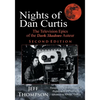Nights of Dan Curtis, Second Edition: The Television Epics of the Dark Shadows Auteur - Paperback