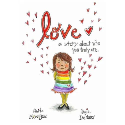 Love: A story about who you truly are. - Paperback