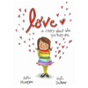 Love: A story about who you truly are. - Paperback