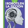 Curiosidad Por Los Robots En La Ficción - Paperback