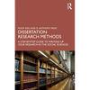Dissertation Research Methods: A Step-By-Step Guide to Writing Up Your Research in the Social Sciences - Paperback