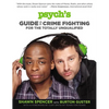Psych's Guide to Crime Fighting for the Totally Unqualified - Paperback