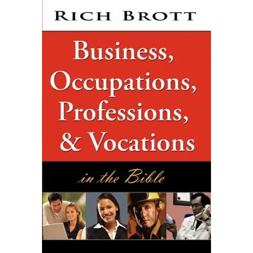 Business, Occupations, Professions, & Vocations in the Bible - Paperback