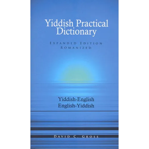 English-Yiddish/Yiddish-English Practical Dictionary (Expanded Romanized Edition) - Paperback
