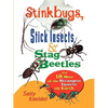 Stink Bugs, Stick Insects, and Stag Beetles: And 18 More of the Strangest Insects on Earth - Paperback