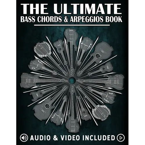The Ultimate Bass Chords & Arpeggios Book: Essential for every bass player! - Paperback