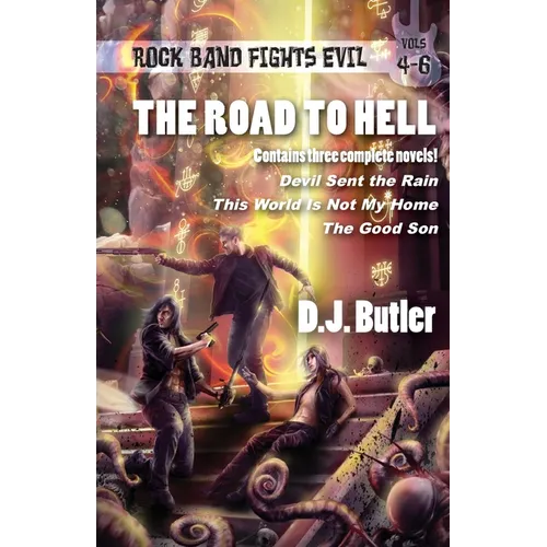 The Road to Hell: Rock Band Fights Evil Vols. 4-6 - Paperback