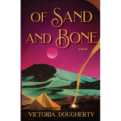 Of Sand and Bone - Paperback
