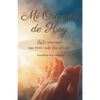 Mi Oración de Hoy: 365 oraciones: una para cada día del año - Paperback