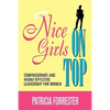 Nice Girls on Top: Compassionate and Highly Effective Leadership for Women - Paperback