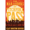 The Marauders Of Pitchfork Pass - Hardcover