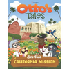 Otto's Tales: Let's Visit a California Mission - Paperback