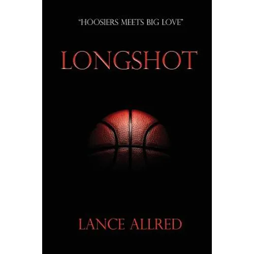 Longshot: The Adventures of a Deaf Fundamentalist Mormon Kid and his Journey to the NBA - Paperback