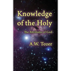 Knowledge of the Holy: The Attributes of God - Hardcover
