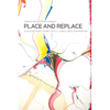 Place and Replace: Essays on Western Canada - Paperback