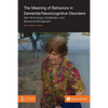 The Meaning of Behaviors in Dementia/Neurocognitive Disorders: New Terminology, Classification, and Behavioral Management - Paperback