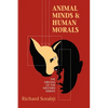 Animal Minds and Human Morals - Paperback
