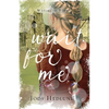 Wait For Me: A Waters of Time Novel - Paperback