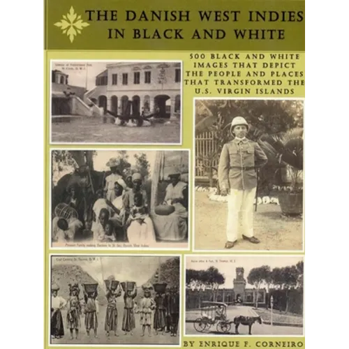 The Danish West Indies In Black And White - Paperback