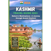 Kashmir Travel Guide: Nature's Masterpiece: A Journey Through Scenic Kashmir - Paperback
