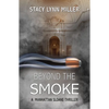 Beyond the Smoke - Paperback