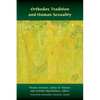 Orthodox Tradition and Human Sexuality - Paperback